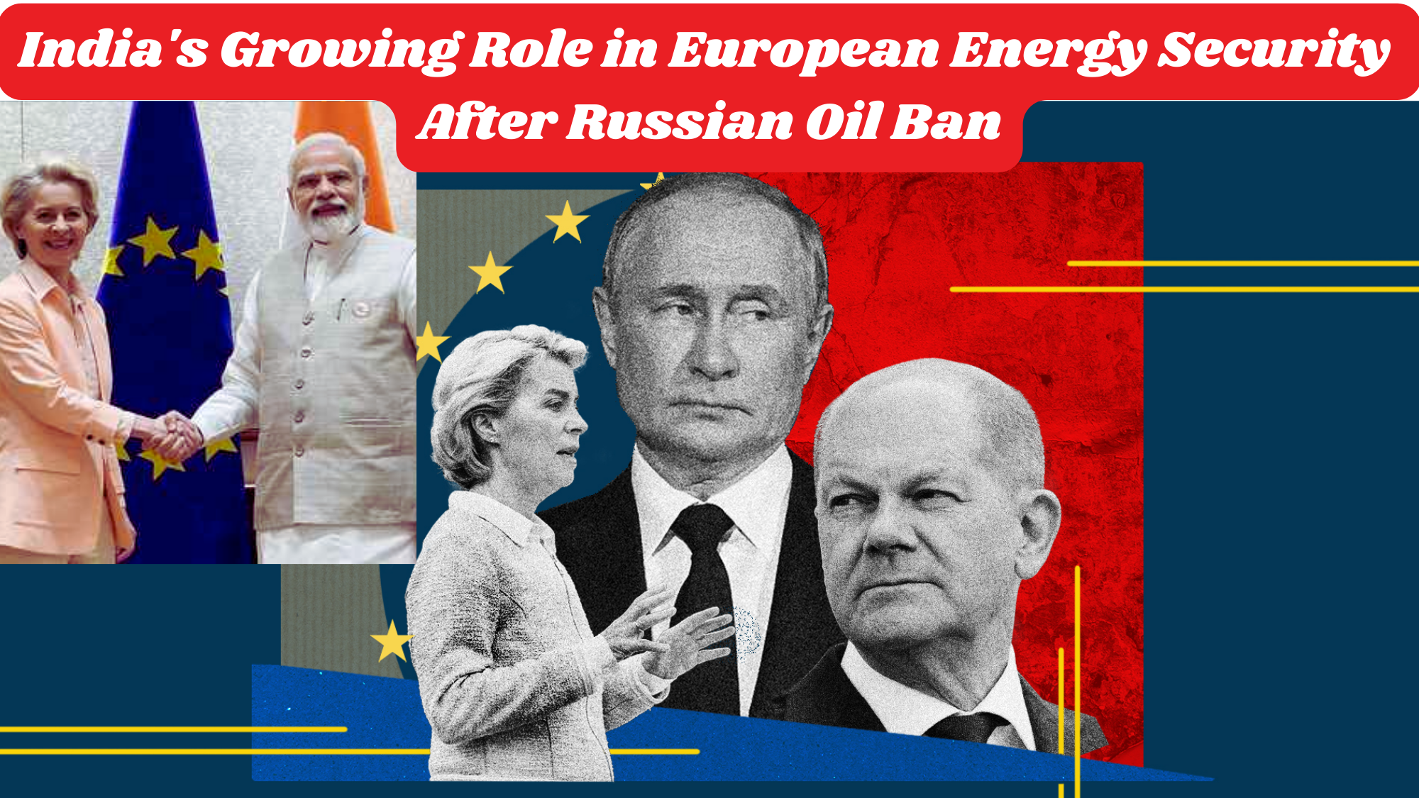 India's Growing Role in European Energy Security After Russian Oil Ban.