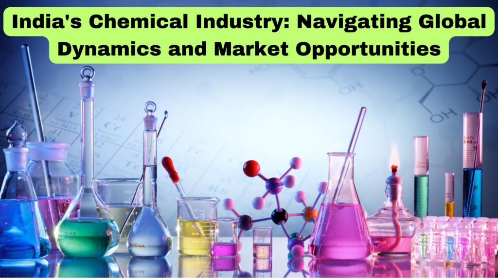 Importance of India Chemical Industry: Growth and Opportunity