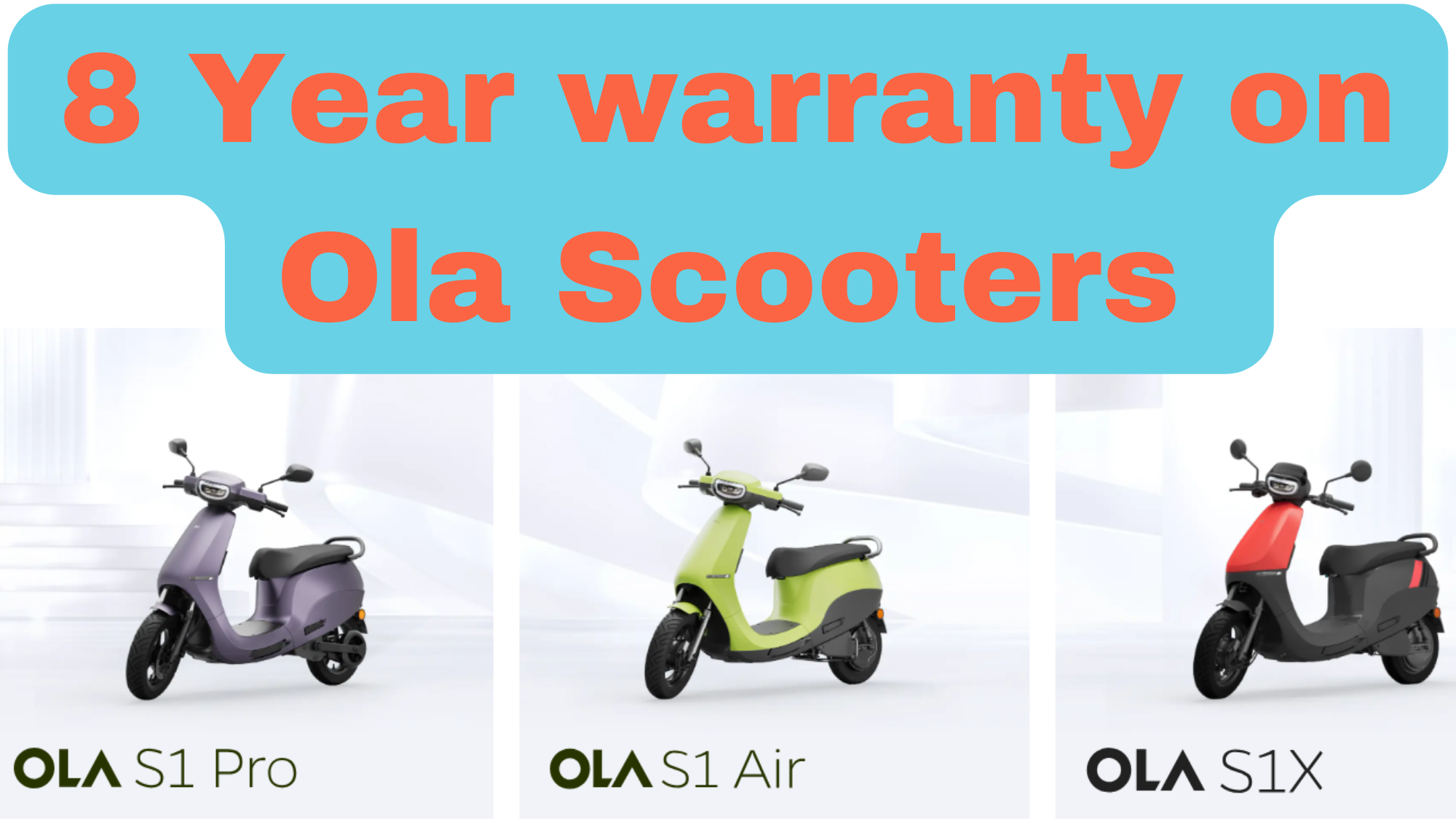 8 Year warranty on Ola Scooters