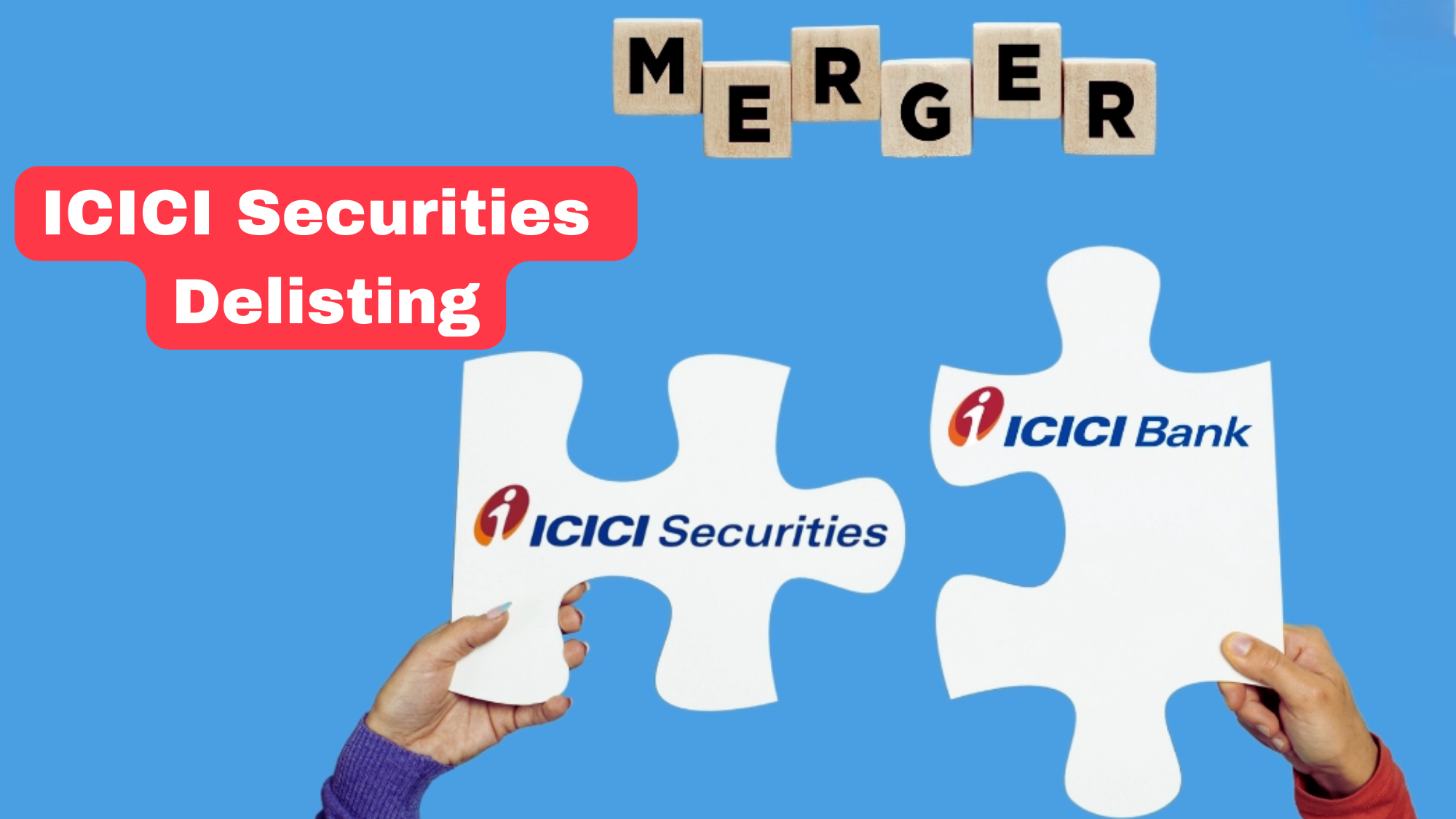 What Makes ICICI Securities Delisting and Merger Important?