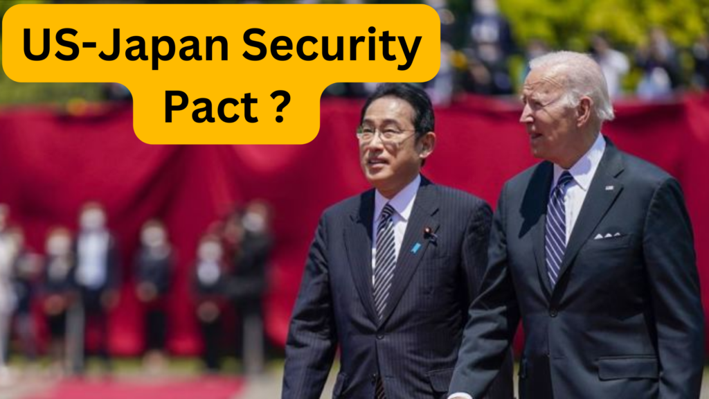 What is US-Japan Security Pact Upgrade and  Implications?