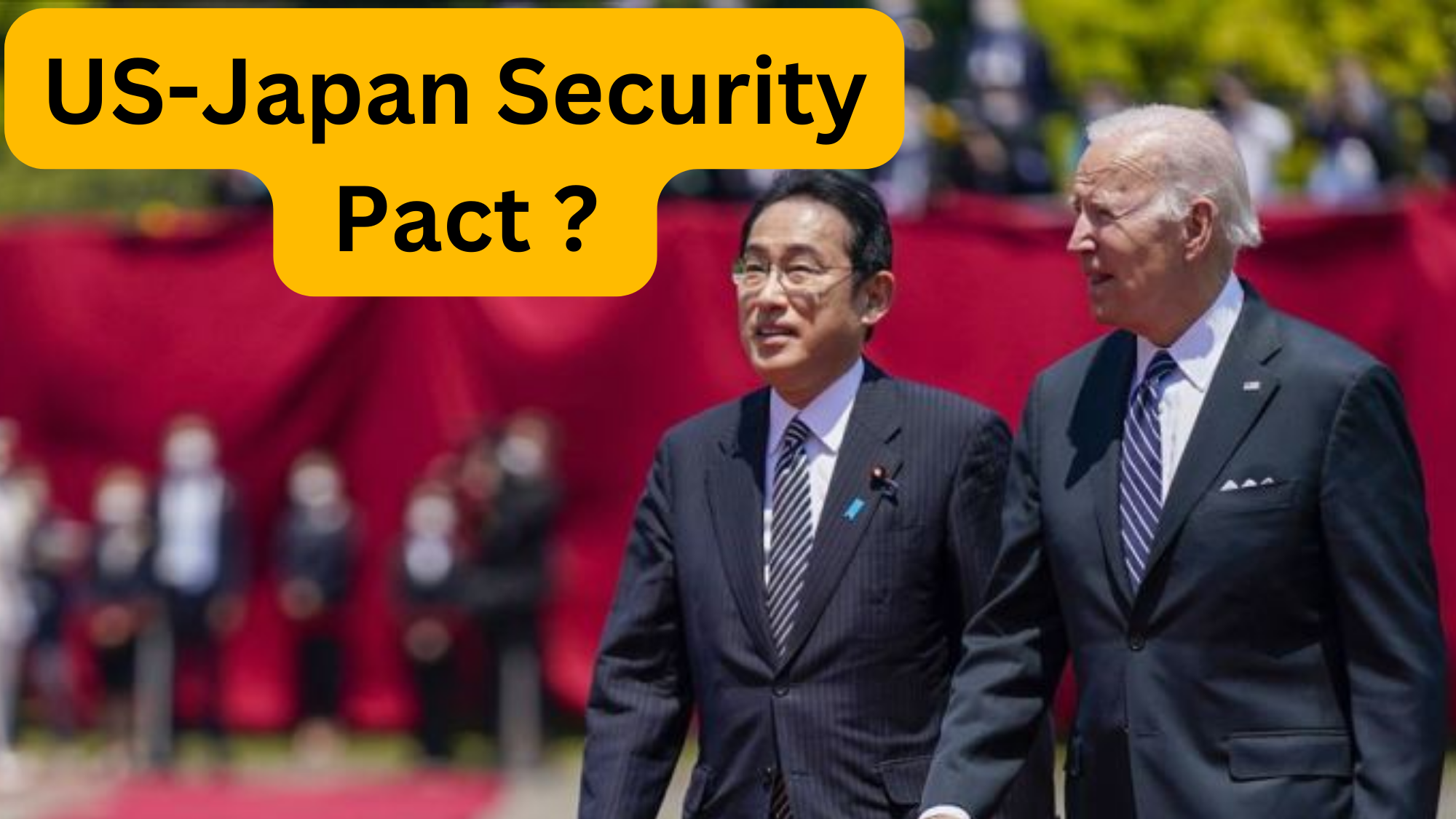 What is US-Japan Security Pact Upgrade and Implications?