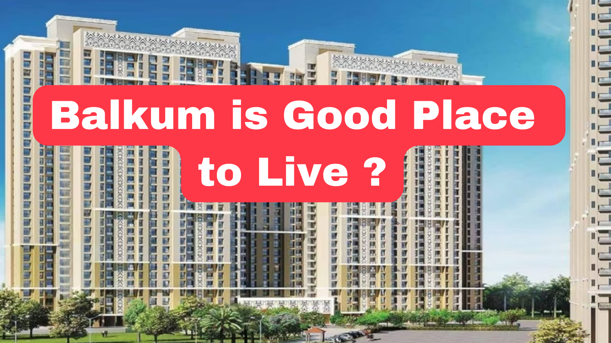 Balkum is Good Place to Live? Discovering Rising Residential
