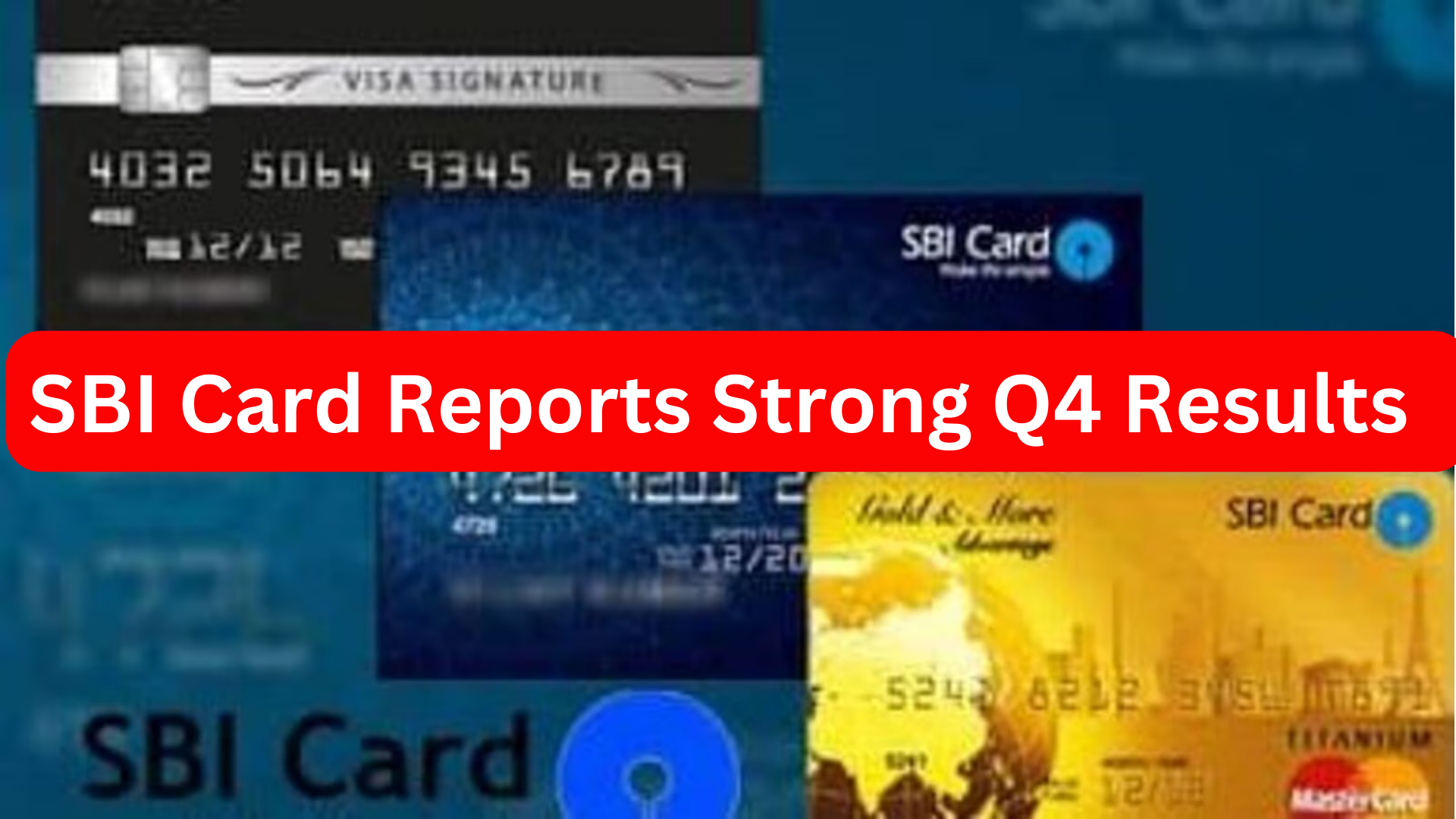 How is SBI Card Reports Q4 Results with 11% Profit Growth?