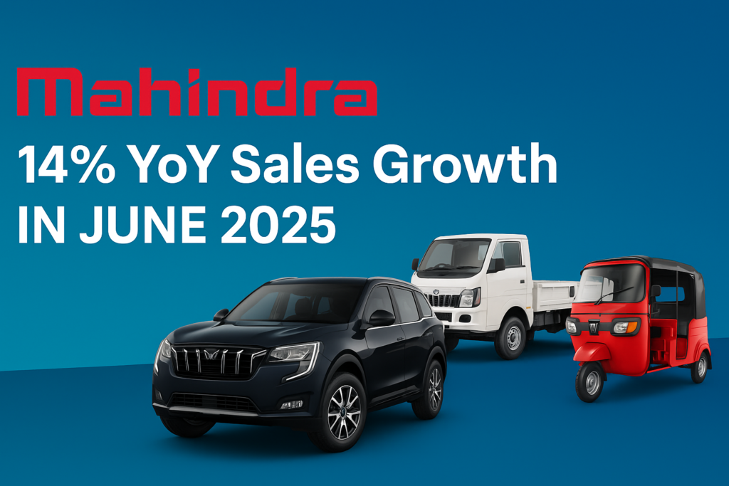 Mahindra Auto Sales Surge 14% YoY in June 2025, Driven by Strong SUV and 3-Wheeler
