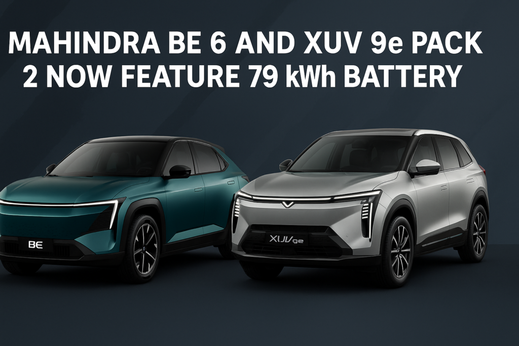 The New Mahindra BE 6 And XUV 9e Pack 2 Now Feature 79 kWh Battery