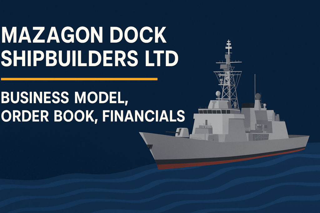 Why Mazagon Dock Is a Strategic PSU-Investor Should Watch?