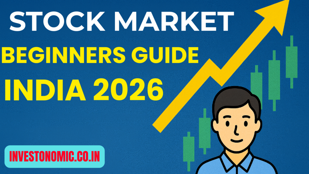 Stock Market for Beginners in India: Step-by-Step Guide (2026)